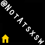 You're not at SXSW. We know how you feel, but you can still have fun! Send your photo submissions to im-not-there@notatsxsw.com and we'll post 'em on our site!