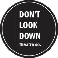 Don't Look Down is a Toronto based theatre company. Founded in the fall of 2015, DLD focuses on creating both original and published Canadian Theatre.