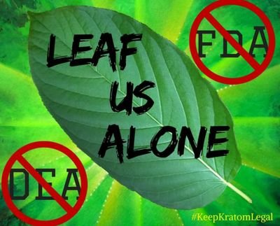 #IAMKRATOM
#KEEPKRATOMLEGAL
#KRATOMSAVESLIVES
#PLANTSBEFOREPILLS