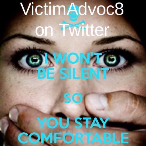 VictimAdvoc8-VAW-STOP SILENCING VICTIMS!😷🌎❤