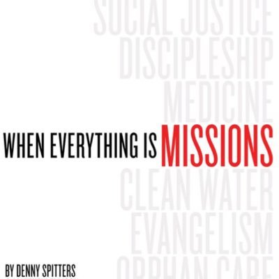 Denny Spitters and Matthew Ellison call us to refocus our gaze on the Gospel and the Great Commission in their book When Everything Is Missions.