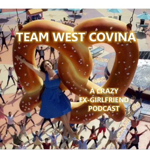 Team West Covina: A Crazy Ex-Girlfriend Podcast begun in Jan 2018. Hosted by Paisley, lover of soft pretzels before they were cool. :P