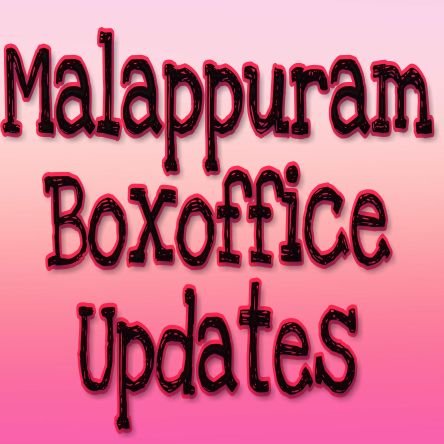 Official Collection Trackers of Movies @Malappuram District