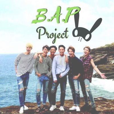 Projects for the precious BAP members!
#ForeverWithBAP
We will make new projects for all the members (bdays/special occasions/schedules) ❤