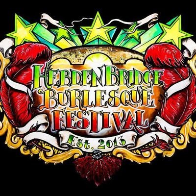 The 10th annual Hebden Bridge Burlesque Festival will take place over the weekend of  27th - 30th April 2023