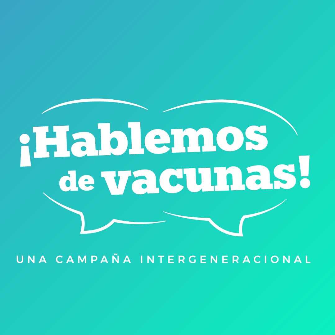 ¡Hablemos de vacunas! es una campaña de concienciación pública intergeneracional, acerca de la importancia de prestar atención a las vacunas.