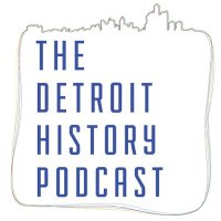 The Detroit History Podcast(@detroit_podcast) 's Twitter Profile Photo