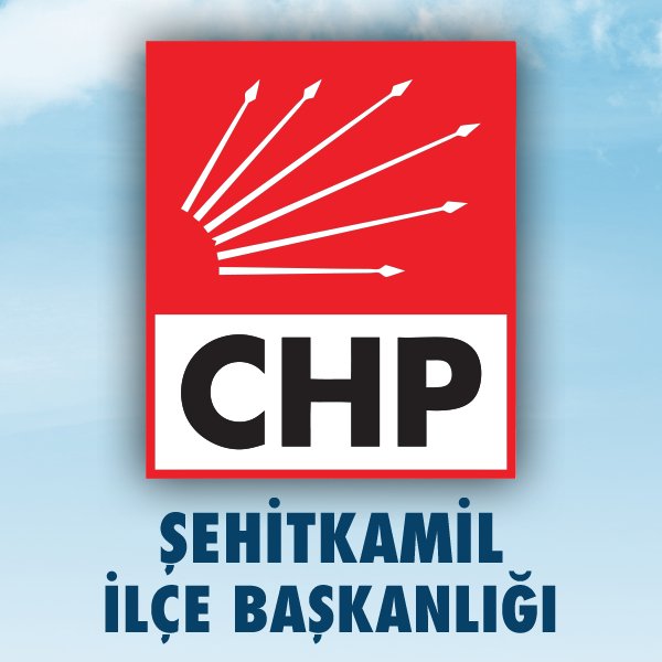 CHP Şehitkamil İlçe Başkanlığı