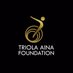 Triola Aina Foundation Profile picture