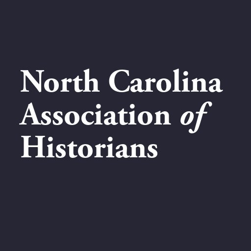 North Carolina Association of Historians, professional organization open to all historians in or with connections to NC