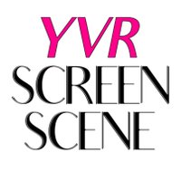 YVR Screen Scene (@yvrscreenscene) 's Twitter Profile