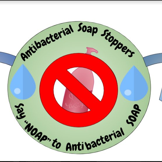 We are the Antibacterial Soap Stoppers. We are a Student Organization against Antibacterial Hand Soap.
Visit our website: