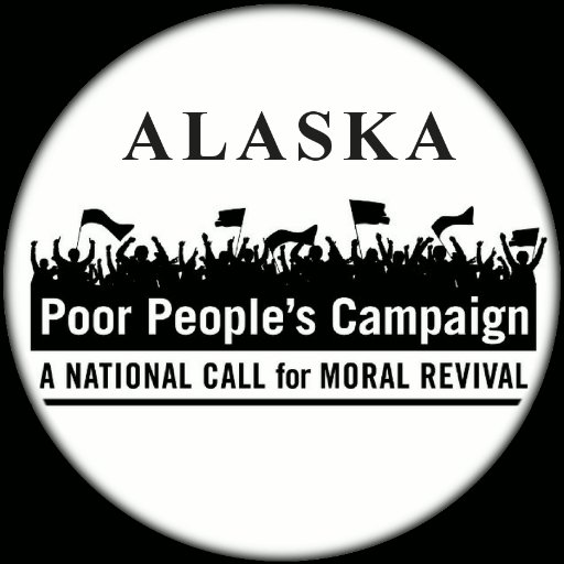 Building a movement in AK to overcome systemic racism, poverty, ecological devastation and a war economy. 
Everybody's got a right to live. #PoorPeoplesCampaign