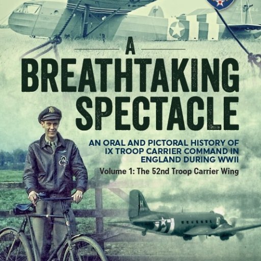 ix_tcc's profile picture. Official Twitter feed for the A Breathtaking Spectacle book series. Three volumes to be released on the three U.S Troop Carrier Wings of WWII.