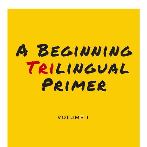 goldentigertrsl's profile picture. The Official Twitter Page for 'A Beginning Trilingual Primer'.