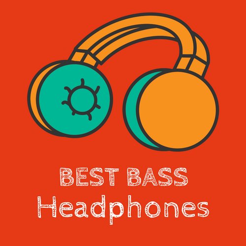 Best Bass Headphones