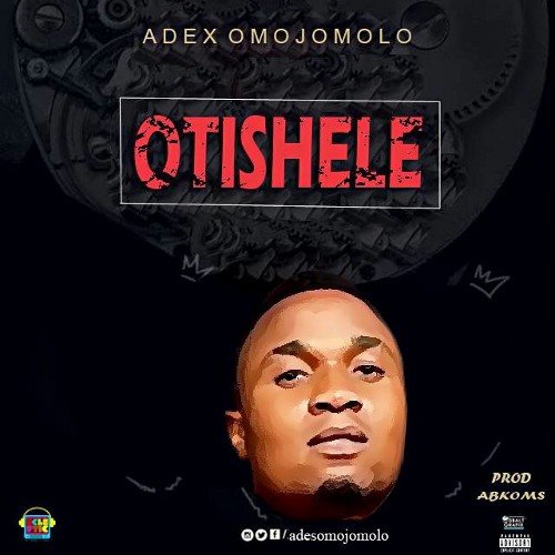 adex omojomolo on another hot single (OTISHELE) god bless u all..(gmail) adexlomon@gmail.com..call+2349039948802...