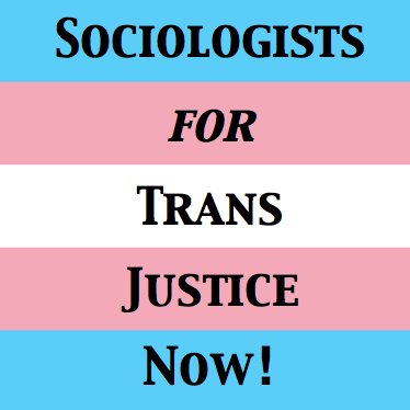 Sociologists for Trans Justice working to advance public understanding of transgender issues and support trans studies scholars. #sociology