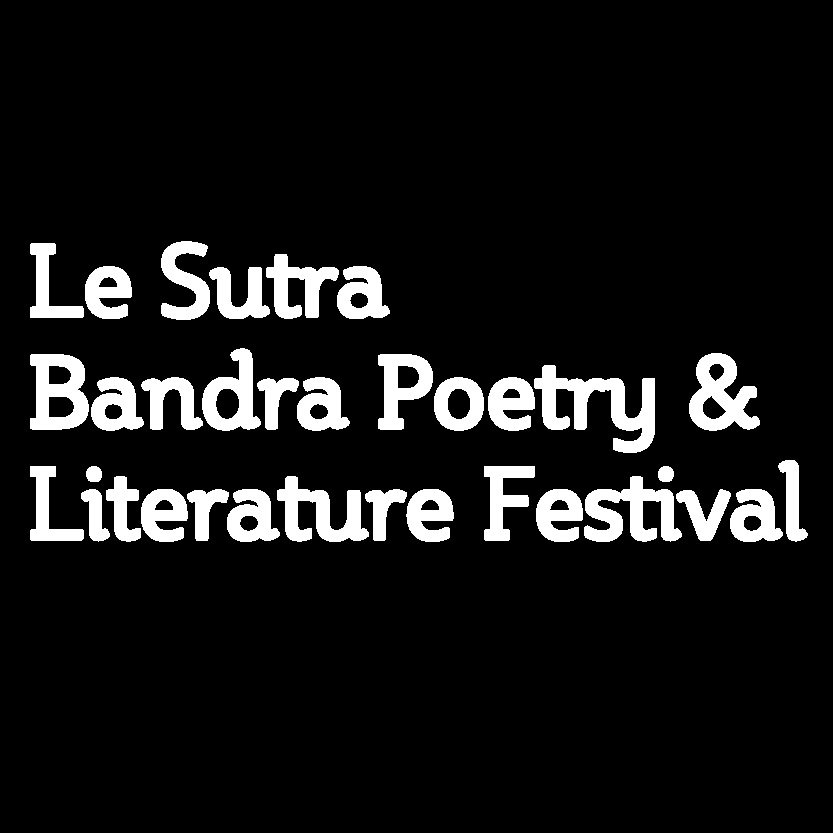 The Le Sutra #Bandra #Literature Festival brings together over 40 young award-winning #poets, #film-makers, #dancers to celebrate the #arts.