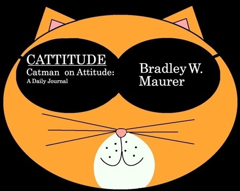 Author of Cattitude:  Catman on Attitude.  Certified Life Skills Coach and Group Facilitator.  Trainer.  See more at http://t.co/JnOlCOAr