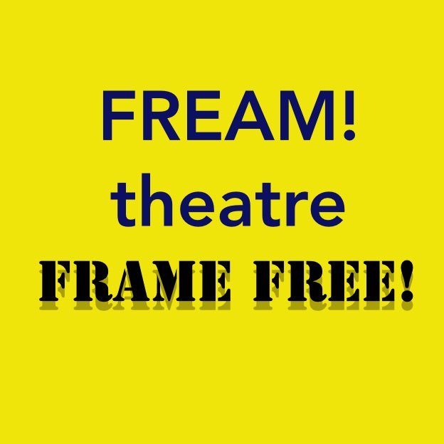 FREAM! theatre