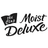 Moist Deluxe