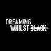 Dreaming Whilst Black (@dwbseries) Twitter profile photo Dreaming Whilst Black (@dwbseries) Twitter profile photo