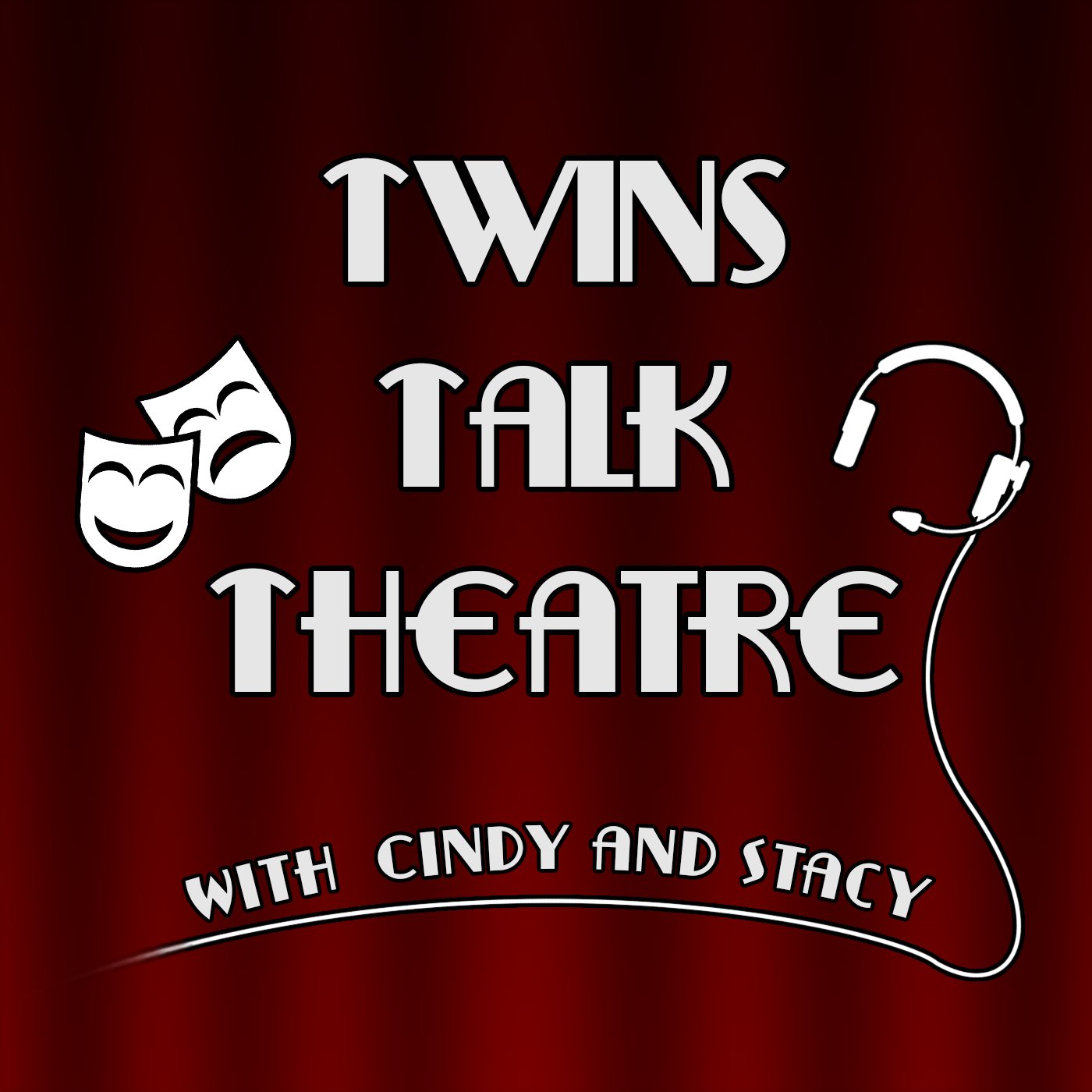 Twins in the world of Theatre that talk to the backstage people who make a show happen! Come listen to the knowledge, connections, stories, roles, and fun!