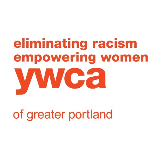 The YWCA of Greater Portland is on a mission to eliminate racism, empower women, and promote peace, justice, freedom, and dignity for all!