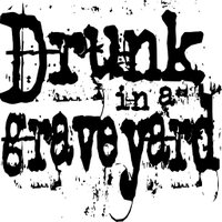 Drunk in a Graveyard (@drunkgraveyard) 's Twitter Profile