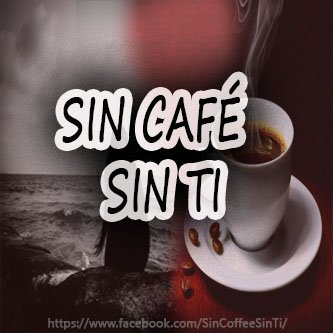 Sin Cafe Sin Ti On Twitter No Hay Tiempo Pa Fotos Nuevas