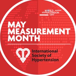 May Measurement Month is a global campaign led by the International Society of Hypertension to increase awareness of the issues surrounding high blood pressure