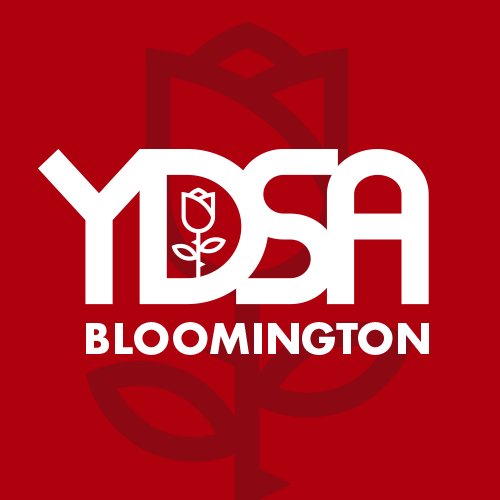 🌹Bloomington, IN chapter of @YDSA_ 🌹Potential members & media requests: DM us! 🌹Another world is possible. Let's build it.