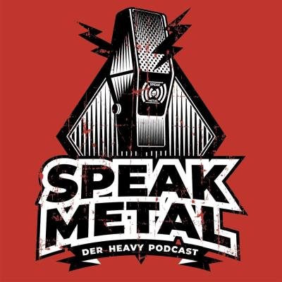 Speak Metal - Der Heavy Podcast // Jasper und Stefan reden über Metal, Festivals und alles, was so dazugehört.