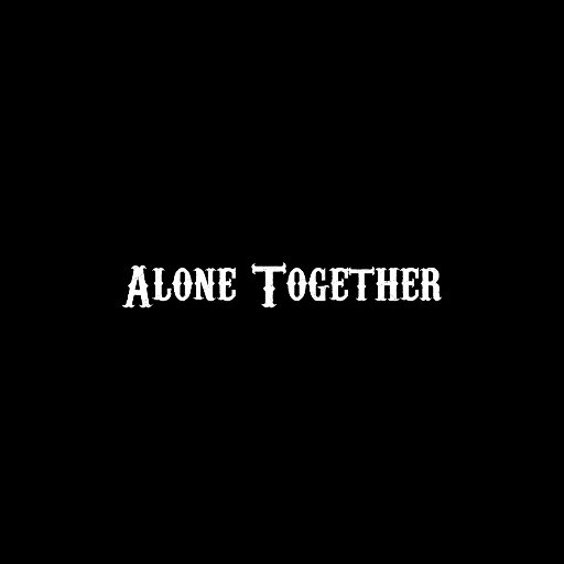 alone