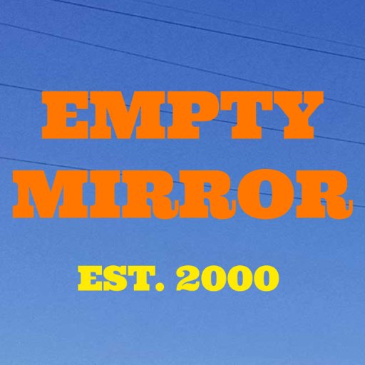 EmptyMirror Profile Picture