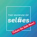 The Museum of Selfies (@selfiesmuseum) Twitter profile photo The Museum of Selfies (@selfiesmuseum) Twitter profile photo