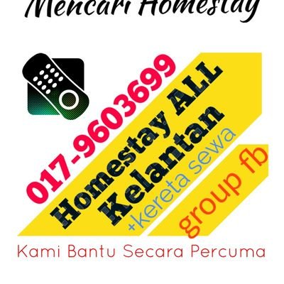 Homestay All Kelantan 
017-9603699