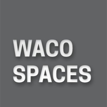 Waco Spaces Waco's newest community-centric blank-space events venue. Space for your life, work, or par-tay event - by the hour, 1/2 day, or full day. Comin'18