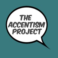 The Accentism Project (@accentismproj) 's Twitter Profile