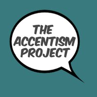 The Accentism Project(@AccentismProj) 's Twitter Profile Photo