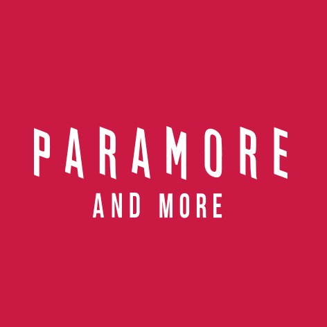 Paramore And More é sua fonte de informação e entretenimento sobre a banda Paramore | Since 2 0 0 9