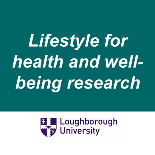 Research news from the Lifestyle for Health and Well-being research theme in the School of Sport, Exercise and Health Sciences at Loughborough University