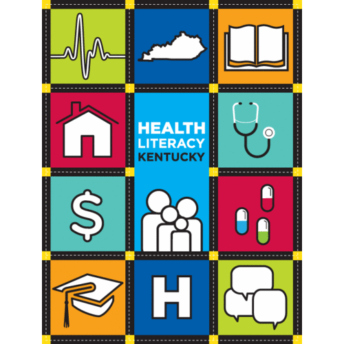 Health Literacy Kentucky: raising awareness of the critical role health literacy plays in health outcomes and health disparities.