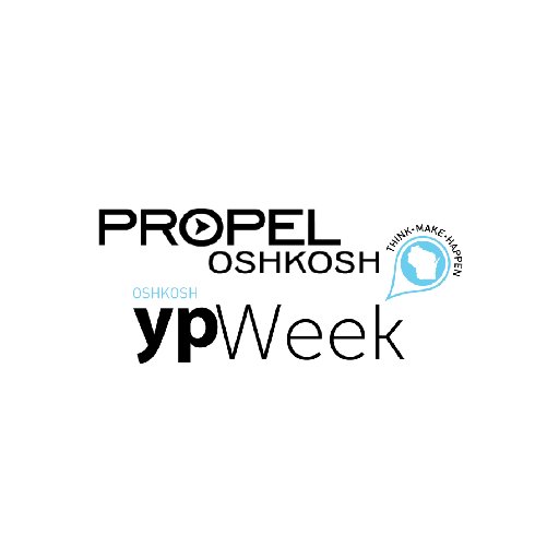 Propel is committed to making Oshkosh a GREAT place for young adults to live, work and play!