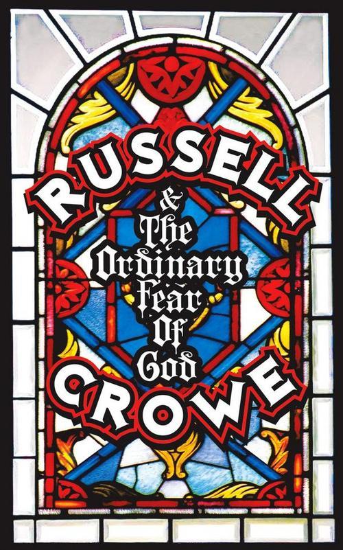 The UNOFFICIAL Russell Crowe & The Ordinary Fear of God [[FAN Page]]