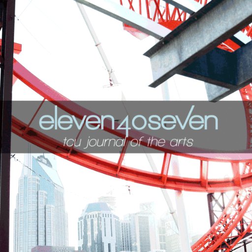 eleven40seven's profile picture. Official Twitter feed of the eleven40seven: TCU's Journal of the Arts