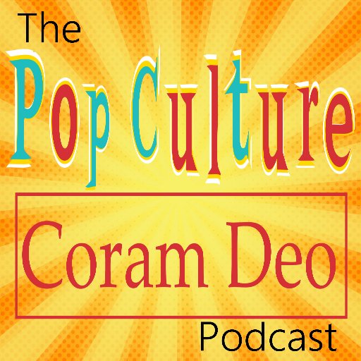 Pop Culture Coram Deo Podcastさんのプロフィール画像