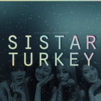 The first and only fanbase of @sistarsistar in Turkey