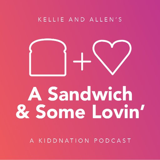 A Sandwich & Some Lovin'